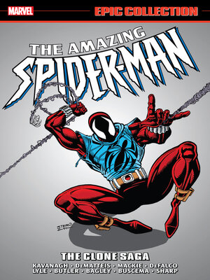 cover image of The Amazing Spider-Man - Epic Collection: The Clone Saga